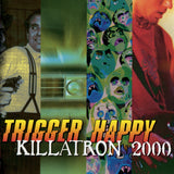 Trigger Happy - Killatron 2000 VINYL LP