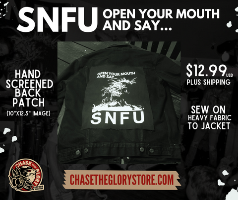 SNFU-Open Your Mouth and Say..Back Patch